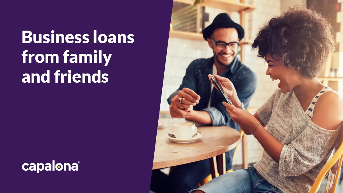 Business loans from family and friends
