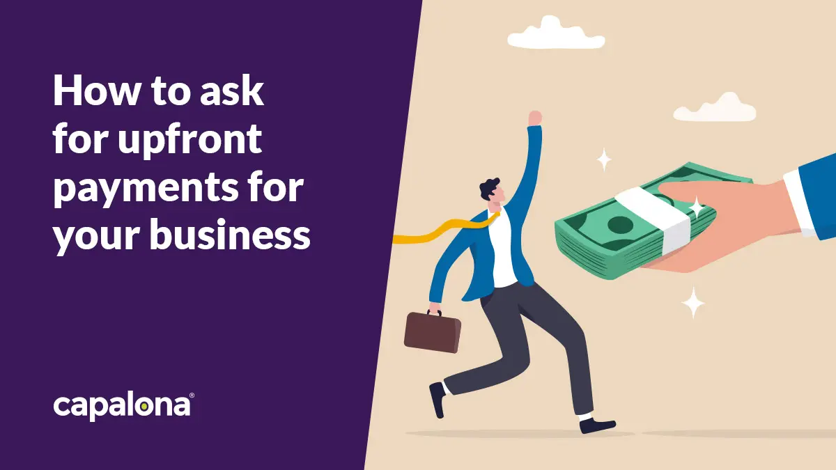 How to ask for upfront payments for your business