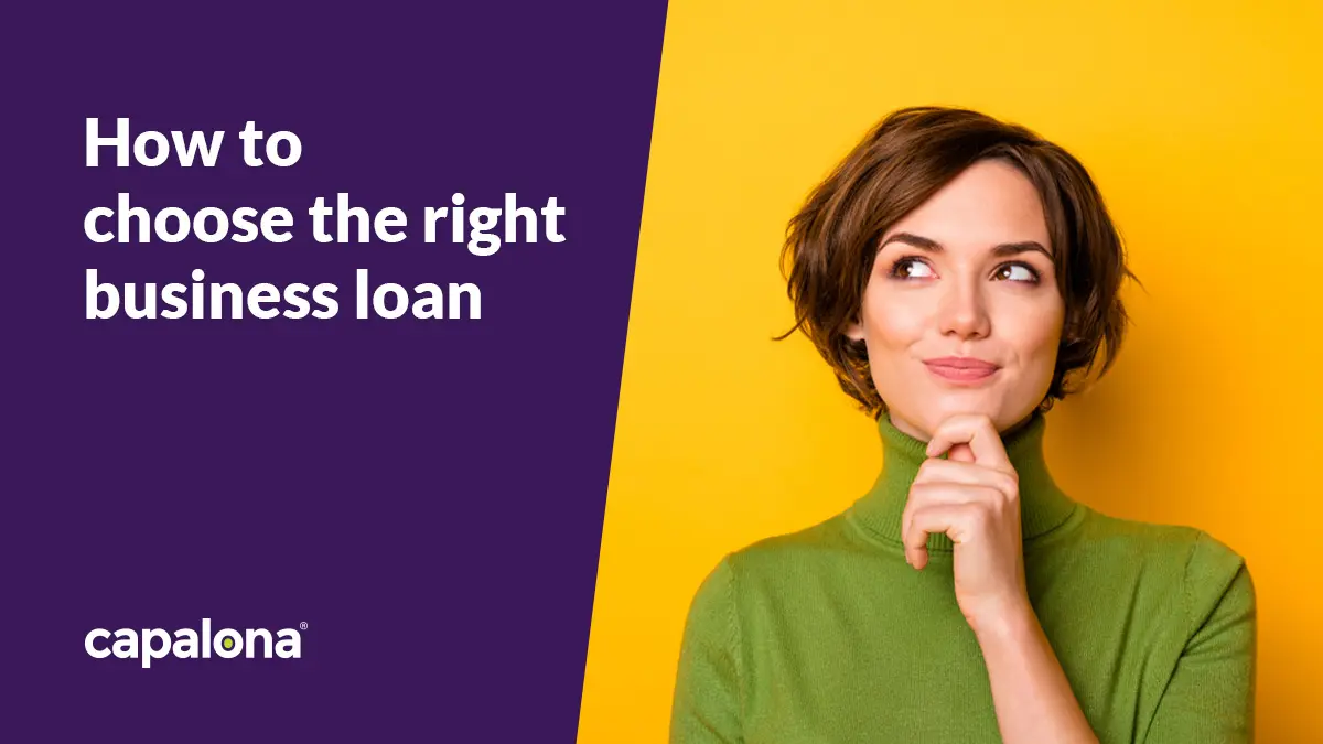 How to choose the right business loan