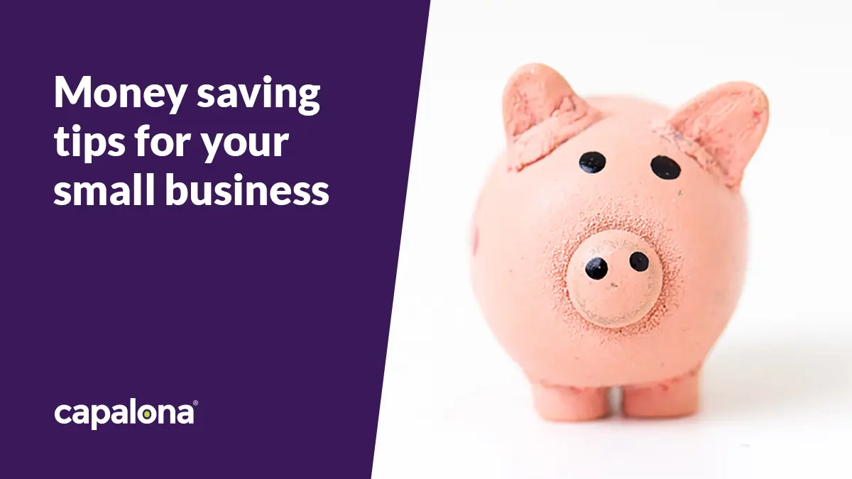 Simple money-saving tips for your small business
