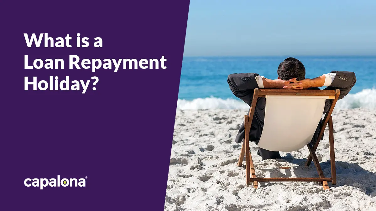 What is a loan repayment holiday, and should you take one?